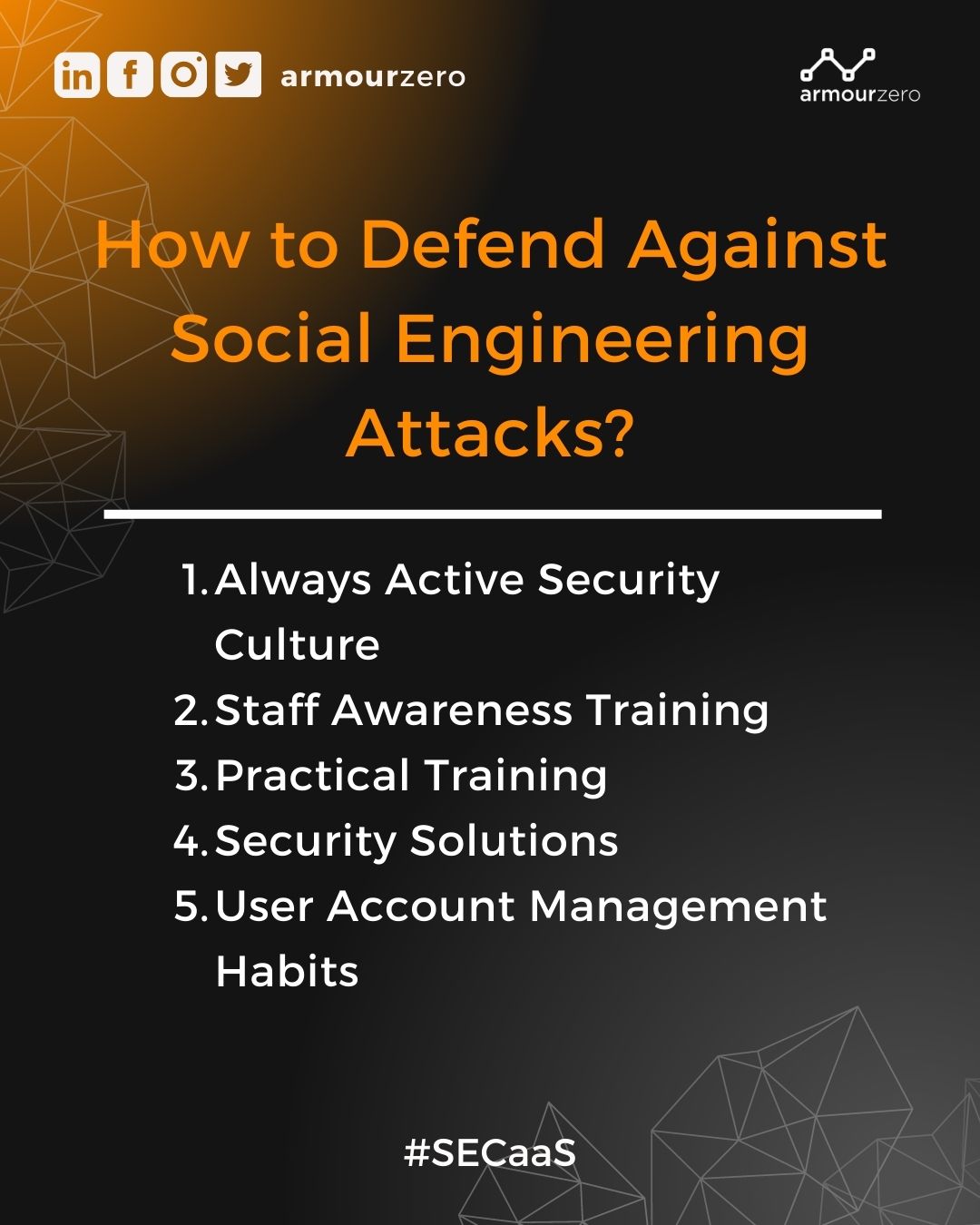 Armourhacks- how to defend Social Engineering Attacks How to defend against social engineering attacks