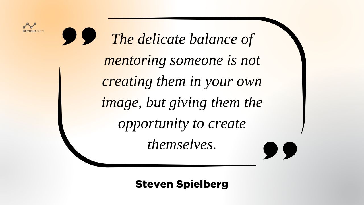 Steven Spielberg quote mentoring someone